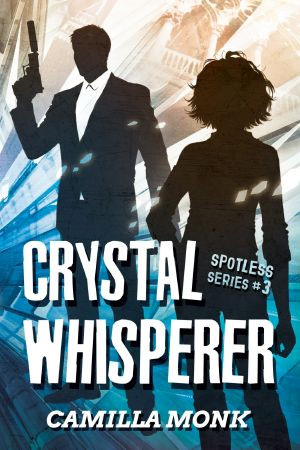 [Spotless 03] • Crystal Whisperer